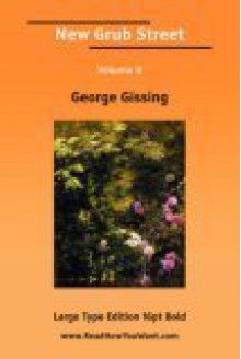 New Grub Street Volume II (Large Print) - George R. Gissing