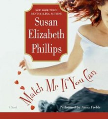 Match Me If You Can (Audio) - Susan Elizabeth Phillips, Anna Fields