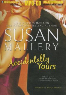 Accidentally Yours - Susan Mallery, Thérèse Plummer