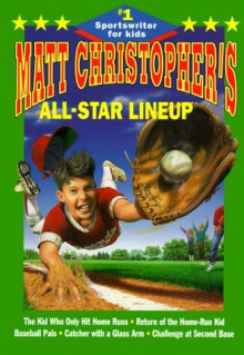 Matt Christopher's All-Star Lineup - Matt Christopher, Harvey Kidder