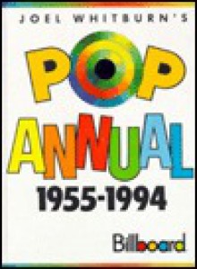 Joel Whitburn's Pop Annual 1955-1994: Compiled from Billboard's Pop Singles Charts, 1955-1994 - Joel Whitburn