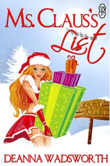 Ms. Claus's List - Deanna Wadsworth