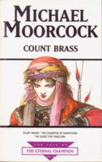 Count Brass (Tale of the Eternal Champion, #14) - Michael Moorcock