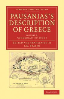 Pausanias's Description of Greece - Volume 2 - James George Frazer