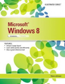 Microsoft Windows 8: Illustrated Introductory - Steve Johnson