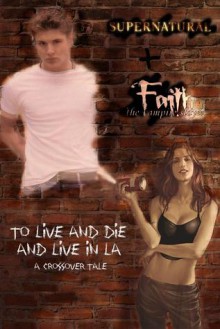 To Live and Die and Live in LA - John Goode