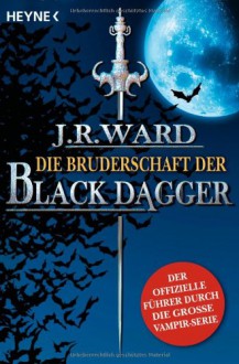 Die Bruderschaft der Black Dagger - J.R. Ward, Carolin Müller, Astrid Finke