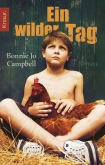 Ein Wilder Tag - Bonnie Jo Campbell