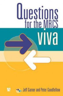 Questions for the MRCS Vivas - Jeff Garner