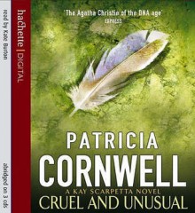 Cruel and Unusual - Kate Burton, Patricia Cornwell