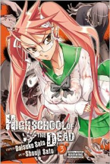 Highschool of the Dead, Vol. 3 - Daisuke Sato, Shouji Sato