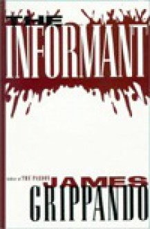 The Informant - James Grippando