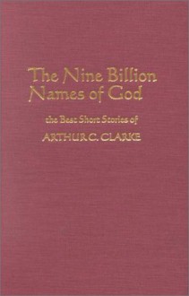 The Nine Billion Names of God: The Best Short Stories - Arthur C. Clarke