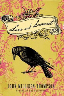 Love and Lament - John M. Thompson