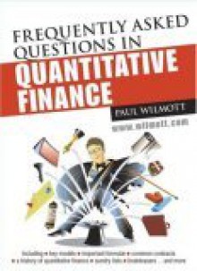 Frequently Asked Questions in Quantitative Finance - Paul Wilmott