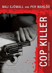 Cop Killer - Maj Sjöwall, Tom Weiner