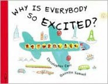 Why is Everybody So Excited? - Quentin Samuel, Christopher Corr