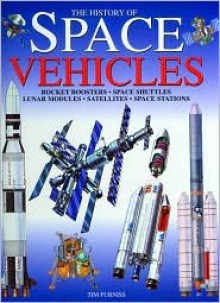 The History of Space Vehicles - Tim Furniss