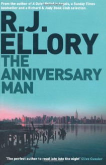 The Anniversary Man - R.J. Ellory