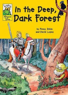 In The Deep Dark Forest (Leapfrog Rhyme Time) - Penny Dolan, David López