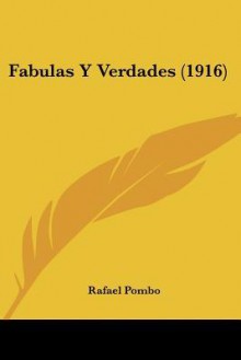 Fabulas y Verdades (1916) - Rafael Pombo