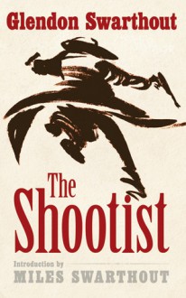 The Shootist - Glendon Swarthout, Miles Hood Swarthout, Miles Swarthout