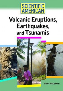 Volcanic Eruptions, Earthquakes, and Tsunamis - Sean McCollum