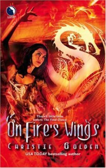 On Fire's Wings - Christie Golden