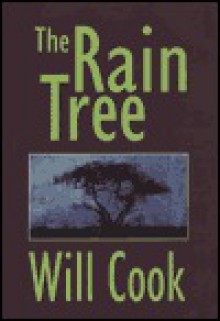 The Rain Tree - Will Cook