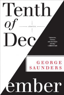 Tenth of December - George Saunders