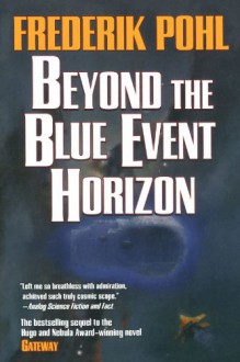 Beyond the Blue Event Horizon - Frederik Pohl