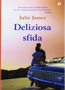 Deliziosa sfida. Ediz. speciale - Julie James