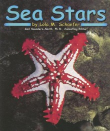 Sea Stars (Ocean Life) - Lola M. Schaefer