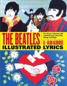 The Beatles Illustrated Lyrics - Alan Aldridge, The Beatles