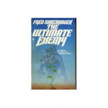 Ultimate Enemy - Fred Saberhagen