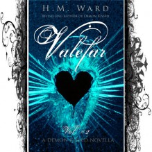 Valefar Vol. 2: Demon Kissed Novella (Demon Kissed) - H.M. Ward