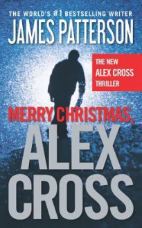 Merry Christmas, Alex Cross - James Patterson