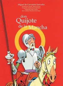 Don Quijote De La Mancha para niños - Felipe Garrido, Miguel de Cervantes Saavedra