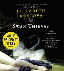 The Swan Thieves (Audio) - Elizabeth Kostova, Anne Celeste Heche, Sarah Zimmerman, Treat Williams