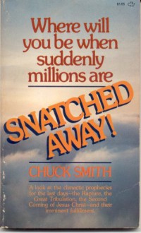 Snatched Away! - Chuck Smith