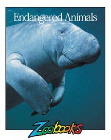 Endangered Animals (Zoobooks Series) - John Bonnett Wexo