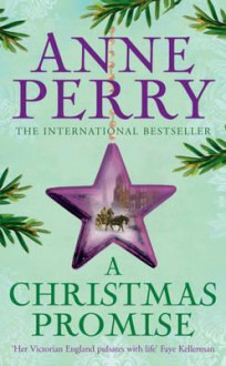 A Christmas Promise - Anne Perry, Anne Perry