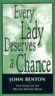 Every Lady Deserves a Chance - John Benton