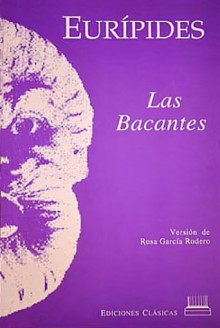 Las Bacantes - Euripides