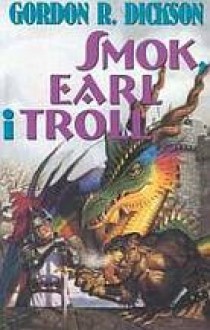 Smok, Earl i Troll - Gordon R. Dickson