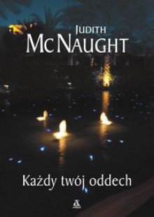 Każdy twój oddech - Judith McNaught