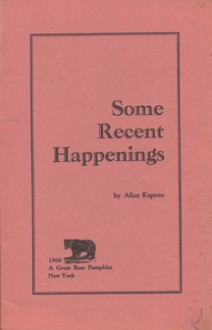 Some Recent Happenings - Allan Kaprow