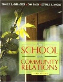 The School and Community Relations with MyLabSchool Student Starter Kit - Donald Gallagher, Don Bagin, Leslie W. Kindred, Edward Moore