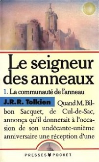 Le seigneur des anneaux, tome 1 - La Communauté de l'Anneau - J.R.R. Tolkien