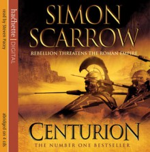 Centurion - Simon Scarrow, Steven Pacey